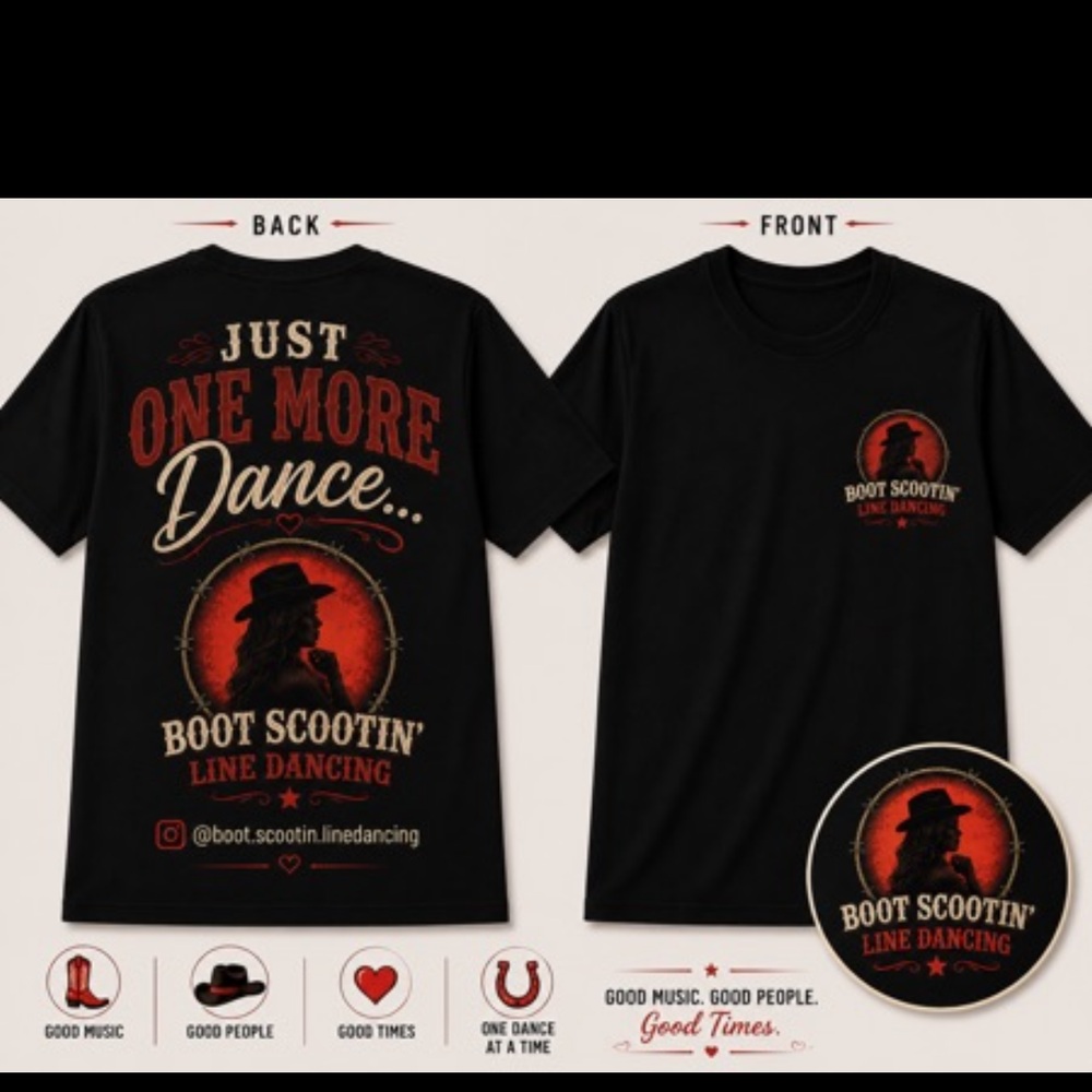 Black Boot Scootin' T-shirt reading Just One More Dance